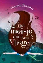 Het meisje dat kon vliegen | 9789025775414 Het meisje dat kon vliegen | 9789025775414