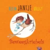 Klein Jantje krijgt beweegkriebels | 9789090378152