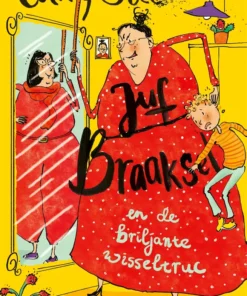Juf Braaksel en de briljante wisseltruc