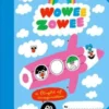 Wowee Zowee - A Flight of Imagination | 9781797215587