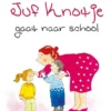 Juf Knotje gaat naar school (hardcover) | 9789462773707