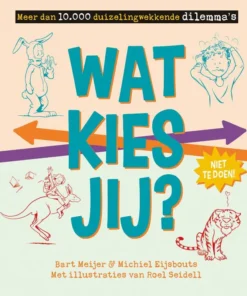 Wat kies jij?