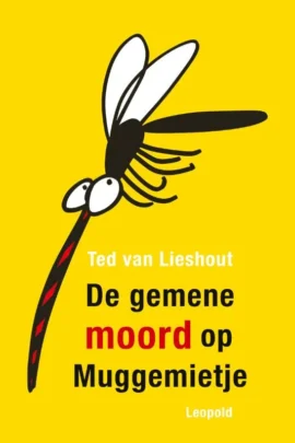 De gemene moord op Muggemietje