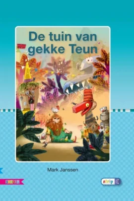 De tuin van gekke Teun