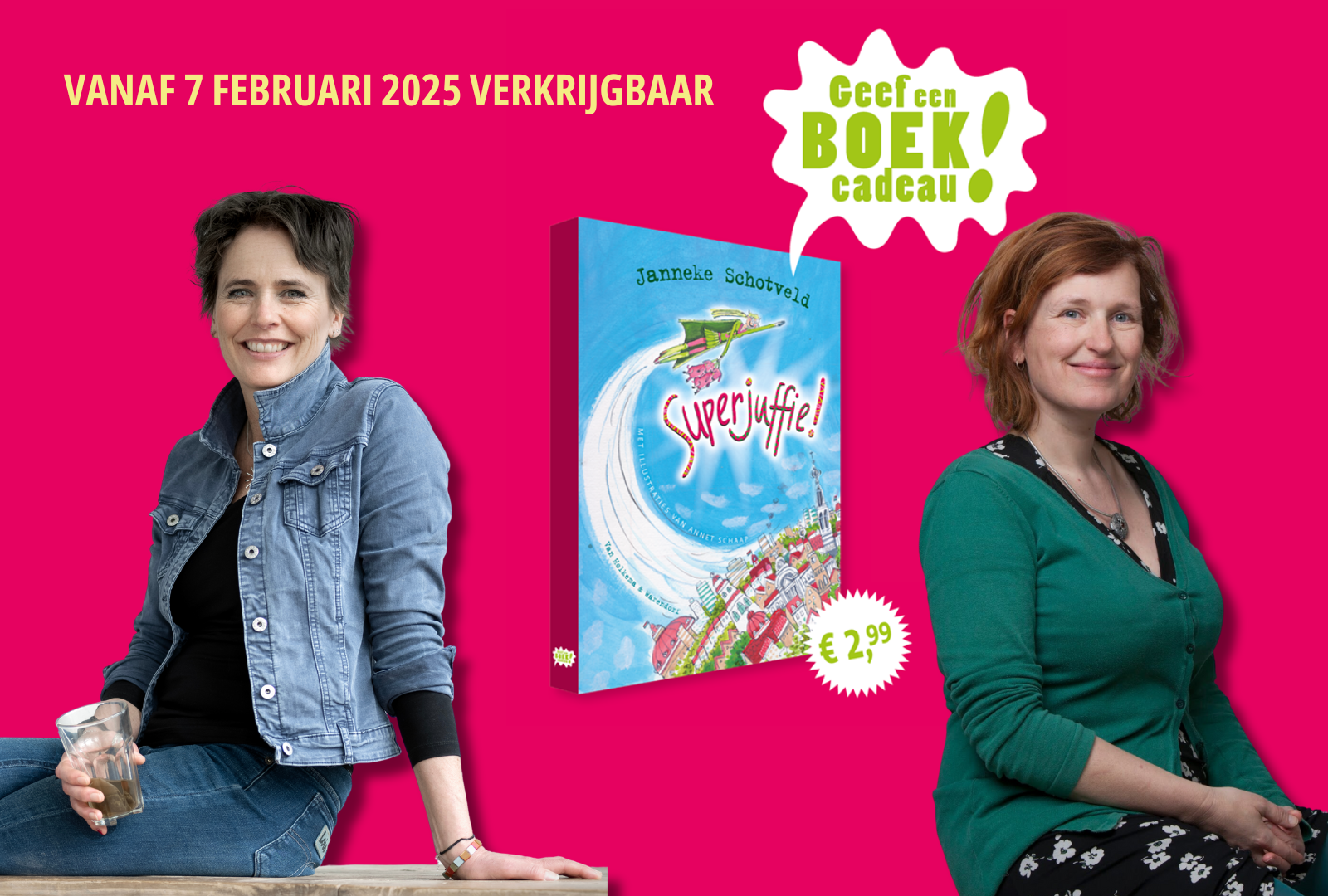 Geef een prentenboek cadeau 2025 Superjuffie! van Janneke Schotveld met illustraties van Annet Schaap