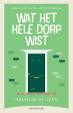 Wat het hele dorp wist | 9789056372125