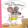 Can I See Your Pacifiers? | 9781605379982 Can I See Your Pacifiers? | 9781605379982
