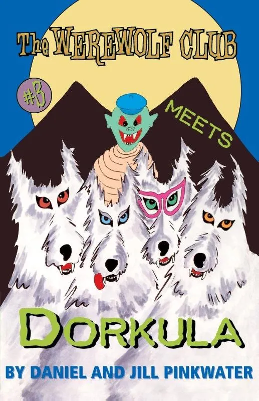 The Werewolf Club Meets Dorkula | 9780689838477 The Werewolf Club Meets Dorkula