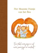 Mooiste huisje van het bos | 9789083271576 Mooiste huisje van het bos | 9789083271576