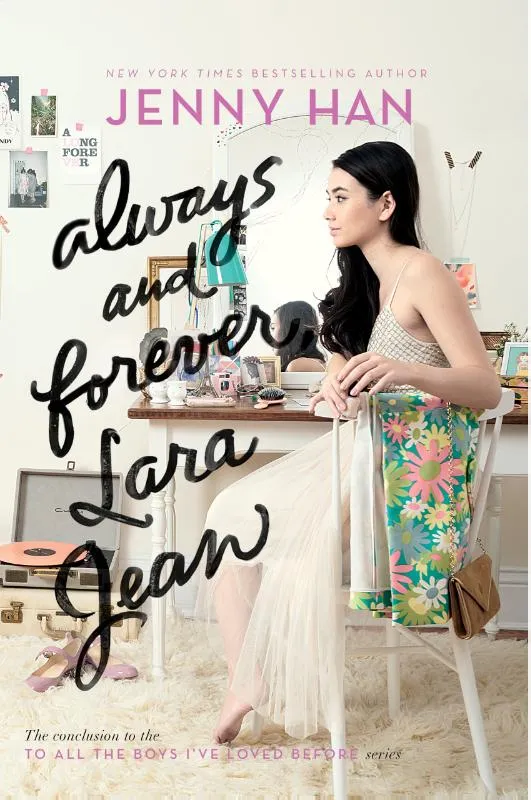 Always and Forever, Lara Jean | 9781481430494 Always and Forever, Lara Jean