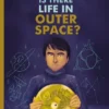 Is There Life in Outer Space? | 9781605375816