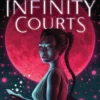 The Infinity Courts | 9781534455245 The Infinity Courts | 9781534455245