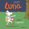 Luna gaat logeren! | 9789493268197 Luna gaat logeren! | 9789493268197