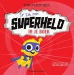 Er zit een superheld in je boek | 9789025881528