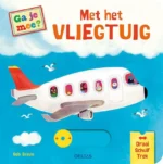 Ga je mee? Met het vliegtuig | 9789044765472 Ga je mee? Met het vliegtuig | 9789044765472