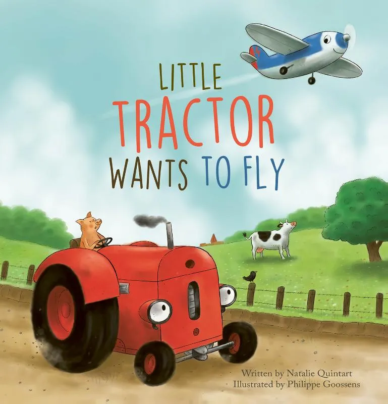 Little Tractor Wants to Fly | 9798890630308 Little Tractor Wants to Fly