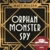 Orphan, Monster, Spy | 9781474942393