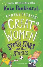 Fantastically Great Women Sports Stars and their Stories | 9789000399611