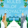 The Rules of Royalty | 9781250891396