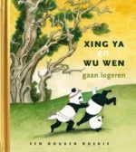Xing Ya en Wu Wen gaan logeren | 9789047622932 Xing Ya en Wu Wen gaan logeren | 9789047622932