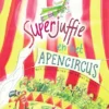Superjuffie en het apencircus | 9789048736461
