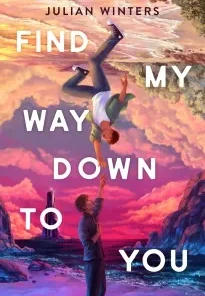 Find My Way Down to You