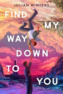 Find My Way Down to You | 9780593624456 Find My Way Down to You