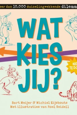 Wat kies jij?