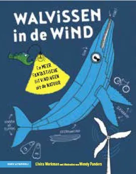 Walvissen in de wind en meer fantastische uitvindingen uit de natuur | 9789050118309 Walvissen in de wind en meer fantastische uitvindingen uit de natuur