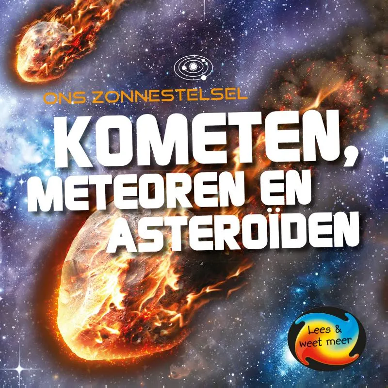 Kometen, meteoren en asteroïden | 9789463410588 Kometen, meteoren en asteroïden