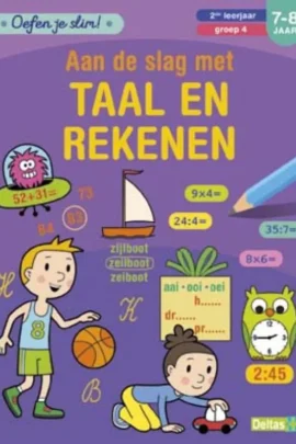 Aan de slag met taal en rekenen 2de leerjaar groep 4 7-8 jaar