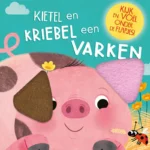 Kietel en kriebel een varken | 9789025885908