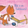Wat is er, Eekhoorn? | 9789044850789