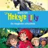 Heksje Lilly. De magische schoolreis | 9789493189010
