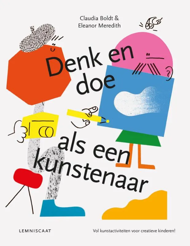 Denk en doe als een kunstenaar | 9789047708865 Denk en doe als een kunstenaar
