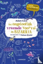 Het ongelooflijk vreemde voorval in Bizarria | 9789025873547 Het ongelooflijk vreemde voorval in Bizarria | 9789025873547