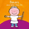 Bakers and What They Do | 9781605375779