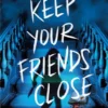 Keep Your Friends Close | 9780241683668