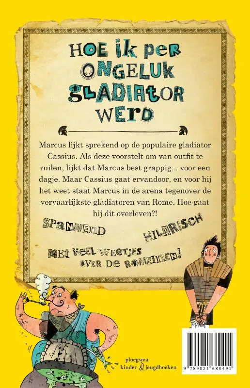 Hoe ik per ongeluk gladiator werd | 9789021680491 Hoe ik per ongeluk gladiator werd - Afbeelding 2