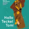 Hallo Teckel Tom! | 9789025749996
