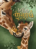 Wild van mama | 9789044851533 Wild van mama | 9789044851533