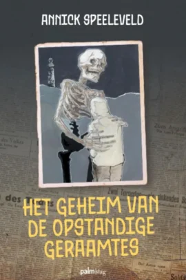 Het geheim van de opstandige geraamtes