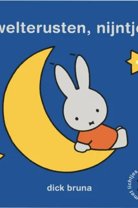 welterusten, nijntje