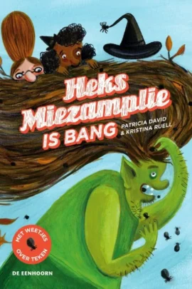 Heks Miezamplie is bang