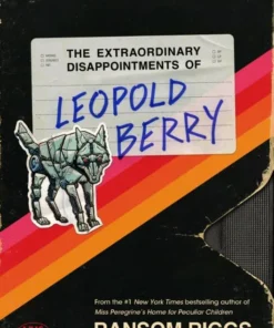 The Extraordinary Disappointments of Leopold Berry