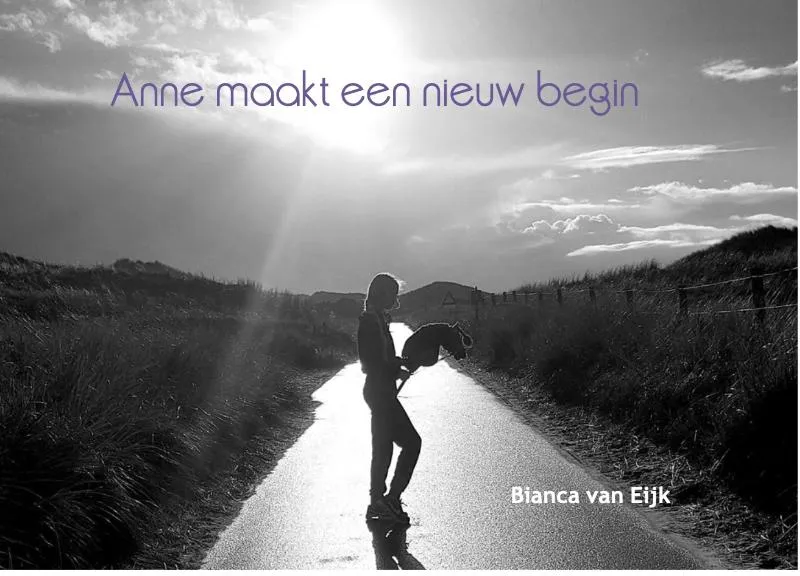 Anne maakt een nieuw begin | 9789083419299 Anne maakt een nieuw begin