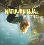 Natuurninja in het bos | 9789044851113
