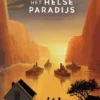 Het helse paradijs | 9789020654394
