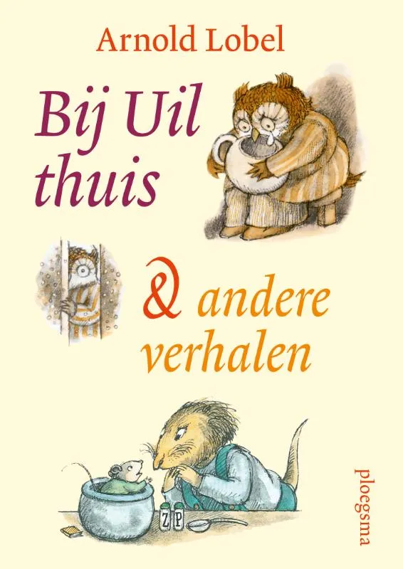 Bij Uil thuis en andere verhalen | 9789021679525 Bij Uil thuis en andere verhalen
