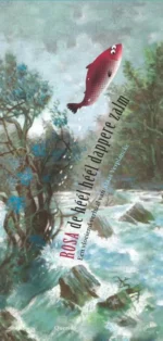 Rosa de heel heel dappere zalm | 9789045130231